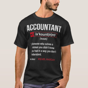 Funny Accountant Definition  See Also Wizard  T-Shirt