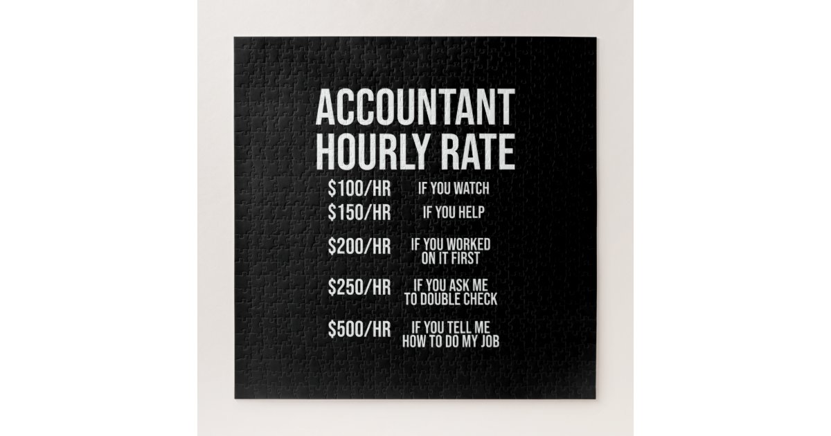 Funny Accountant Hourly Rate Accounting CPA Humour Jigsaw Puzzle | Zazzle