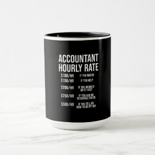 Funny Accountant Hourly Rate Accounting CPA Humour Mug