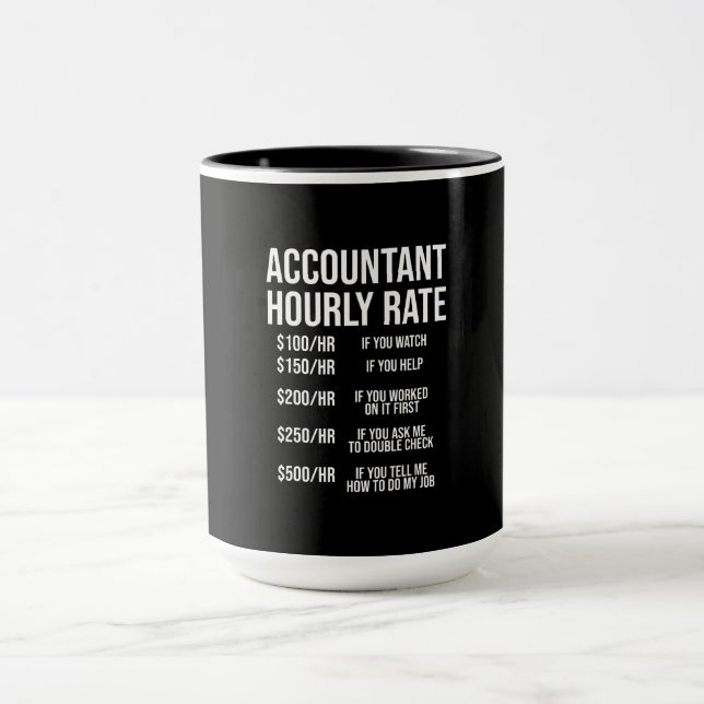 Funny Accountant Hourly Rate Accounting CPA Humour Mug (Center)