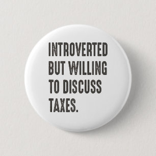 Funny Accountant Introverted But Willing To Discus 6 Cm Round Badge