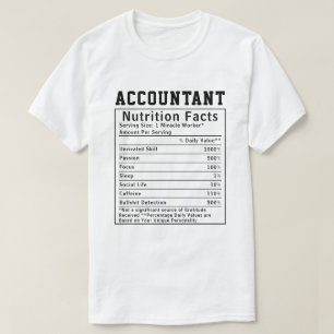 Funny Accountant Nutrition Facts Finance Staff T-Shirt