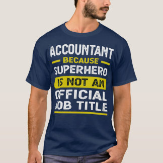 Funny Accountant Quotes T-Shirt