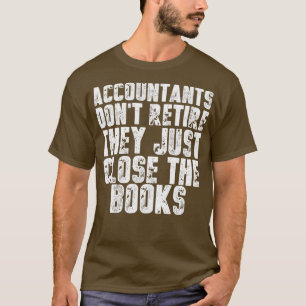 Funny Accountant Shirt Accounting CPA