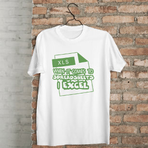 Funny Accountant spreadsheets and excel T-Shirt