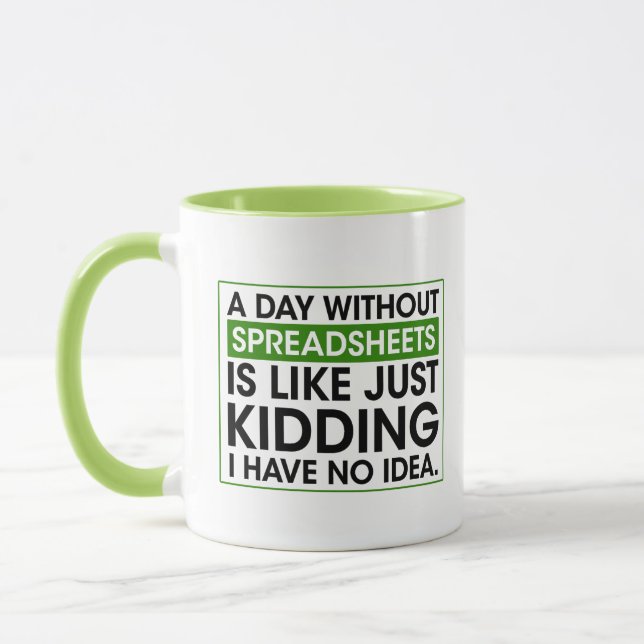 Funny Accounting, A Day Without Spreadsheets gift Mug (Left)