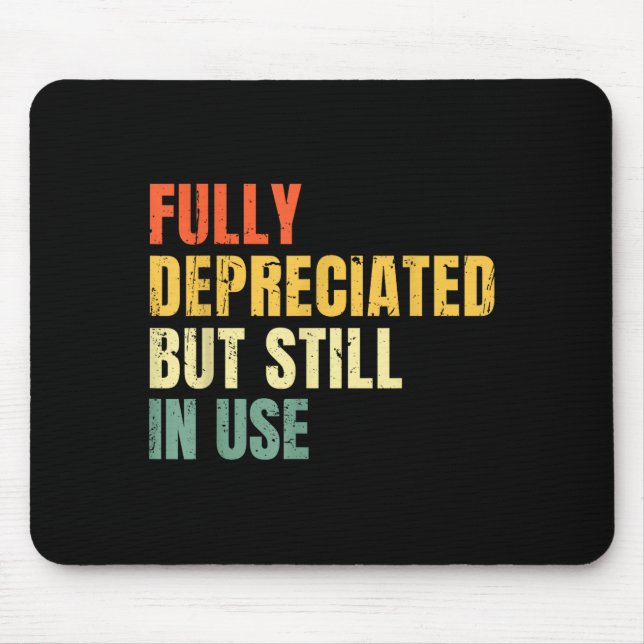 Funny Accounting Retro Fully Depreciated But Still Mouse Mat (Front)