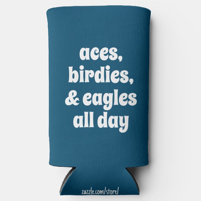 Funny "Aces, Birdies, & Eagles All Day" Golfing  Seltzer Can Cooler (Front)