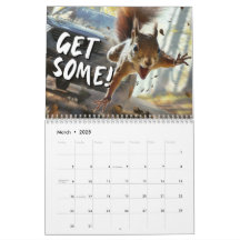 Funny Action Squirrel Calendar 2025 "Get Some"