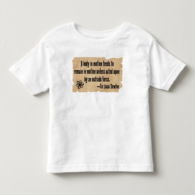 Funny active toddler science quote T-Shirt (Front)