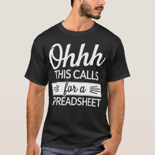 Funny Actuarial Spreadsheet Analyst Quote T-Shirt