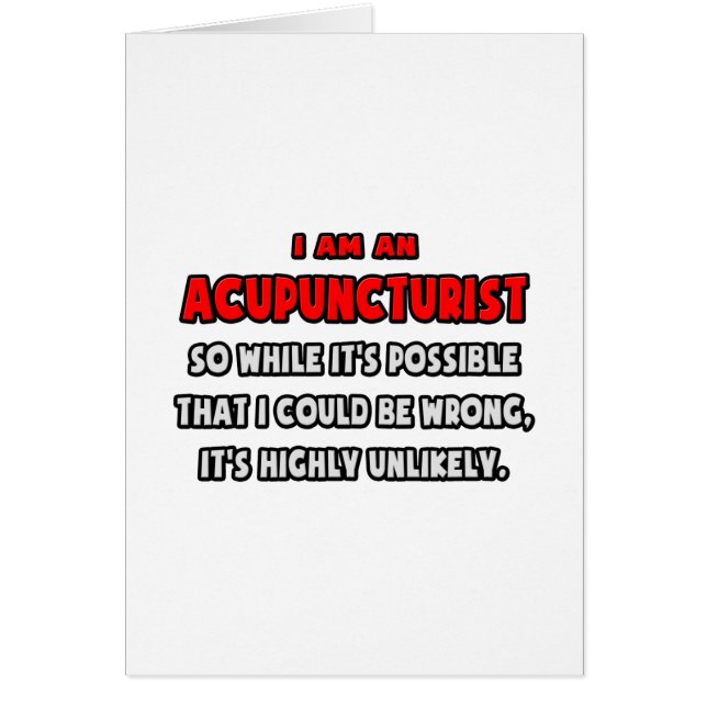 Funny Acupuncturist .. Highly Unlikely (Front)