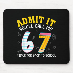 Funny Ad Youll Call 67 Times Back To School Meme Mouse Mat