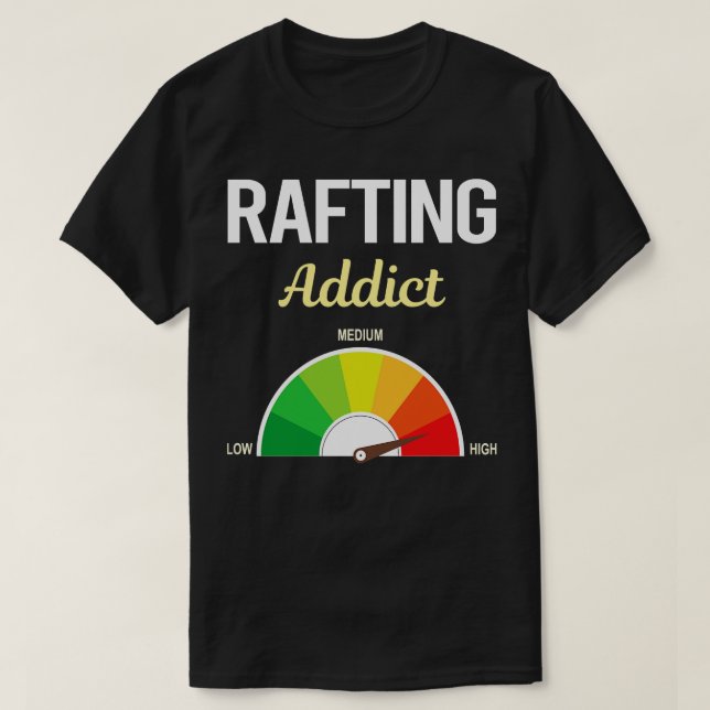 Funny Addict Rafting  T-Shirt (Design Front)