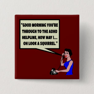 Funny ADHD 15 Cm Square Badge