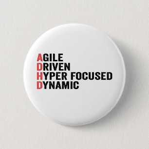 Funny Adhd Agile Driven Hyper Focused Dynamic Gift 6 Cm Round Badge