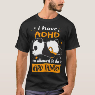 Funny ADHD Awareness Gifts T-Shirt