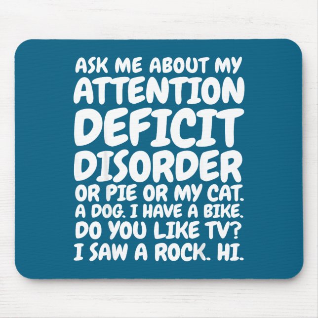 Funny Adhd Quote Ask Me About My Attention Deficit Mouse Mat (Front)