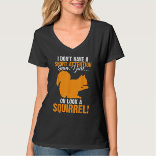 Funny ADHD Squirrel For Men Women Chipmunk Pet Lov T-Shirt