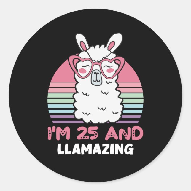 Funny Adorable Llama 25th Birthday Gift For Women Classic Round Sticker (Front)