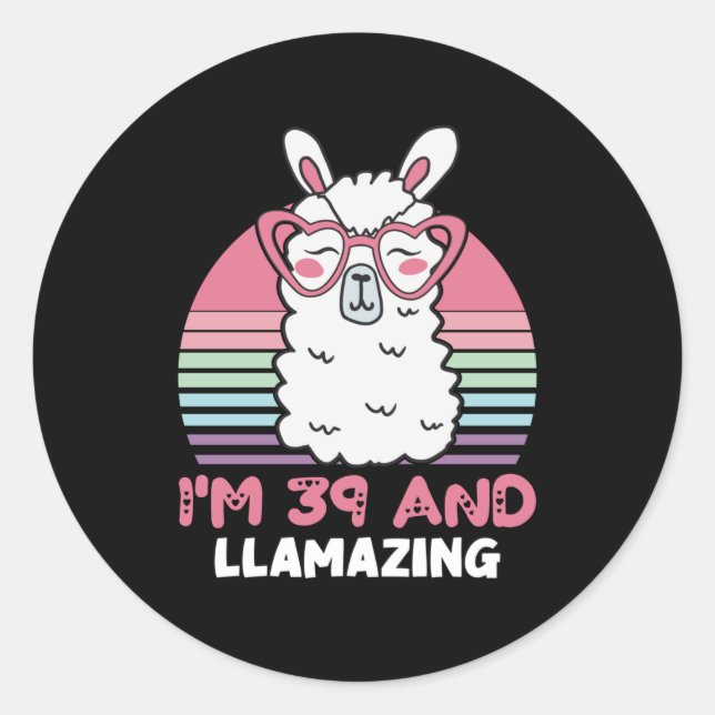 Funny Adorable Llama 39th Birthday Gift For Women Classic Round Sticker (Front)