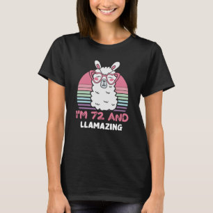 Funny Adorable Llama 72nd Birthday Gift For Women T-Shirt