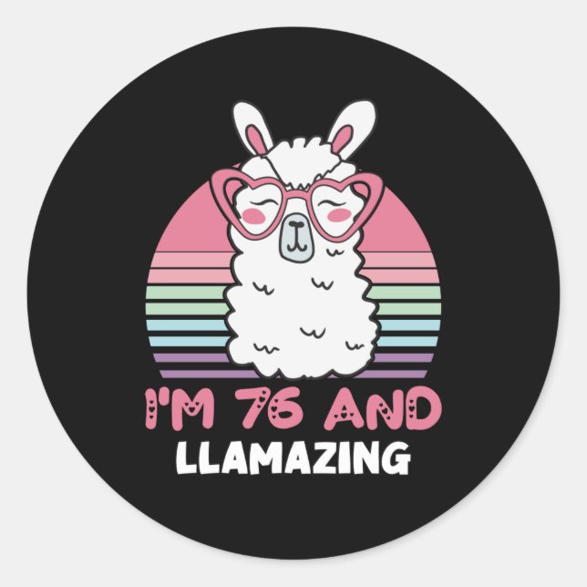 Funny Adorable Llama 76th Birthday Gift For Women Classic Round Sticker (Front)