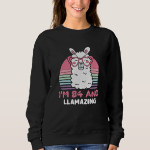 Funny Adorable Llama 84th Birthday Gift For Women Sweatshirt