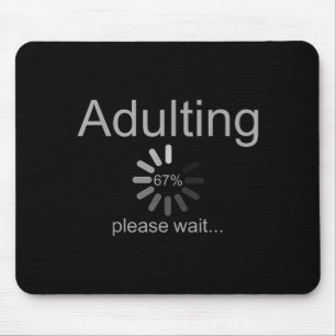 Funny Adult 18th Birthday Fun 67 Loading Meme Girl Mouse Mat