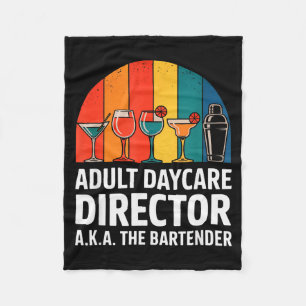 Funny Adult Daycare Director Aka The Bartender Hum Fleece Blanket