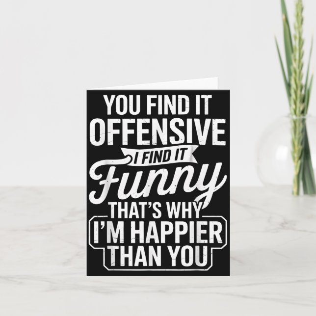 Funny Adult Humor Sarcastic Offensive Happy Funny  Card (Front)