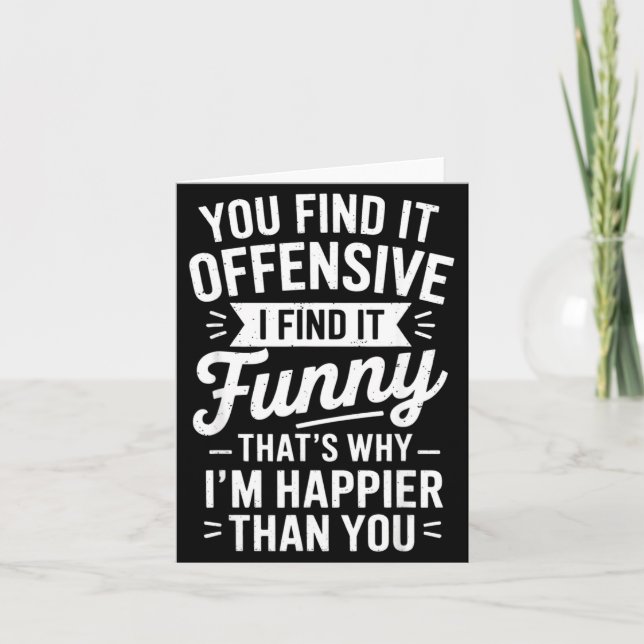 Funny Adult Humor Sarcastic Offensive Happy Funny  Card (Front)