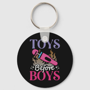 Funny Adult Humor Saying Toys Before Boys Key Ring