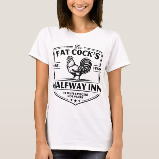 Funny Adult Humour Pun Innuendo Fat s Halfway Inn  T-Shirt