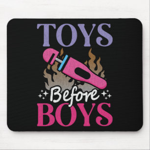 Funny Adult Humour Saying Toys Before Boys Mouse Mat