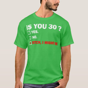 Funny Adult thirty 30 Years Old Birthday Gift 30th T-Shirt