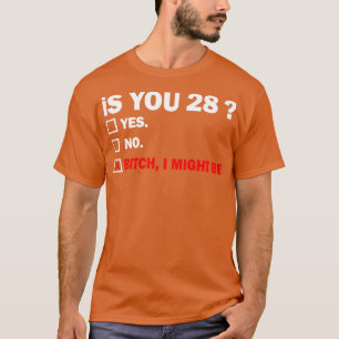 Funny Adult twentyeight 28 Years Old Birthday Gift T-Shirt