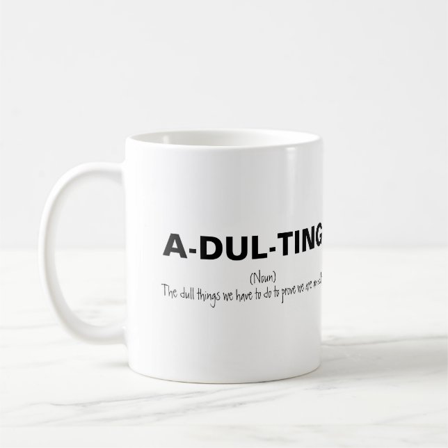 Funny Adulting Coffee Mug (Left)