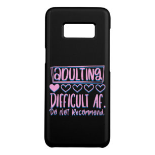Funny Adulting Difficult AF Would Not Recommend Case-Mate Samsung Galaxy S8 Case