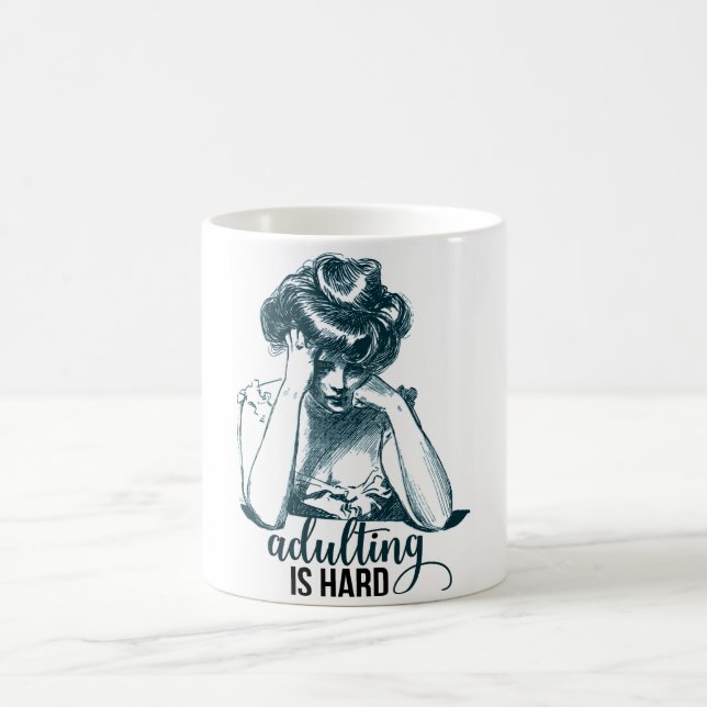 Funny Adulting is Hard Gibson Girl Coffee Mug (Center)