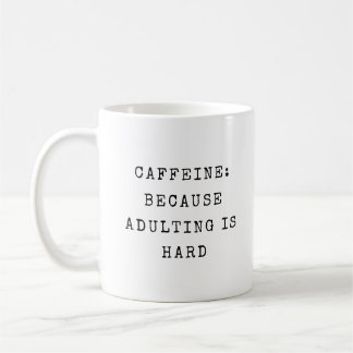 Funny Adulting Quote Mum Humour Modern Saying Coffee Mug
