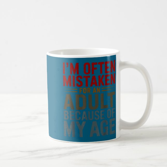 Funny Adulting Shirt Mistaken For An Adult Because Coffee Mug (Right)
