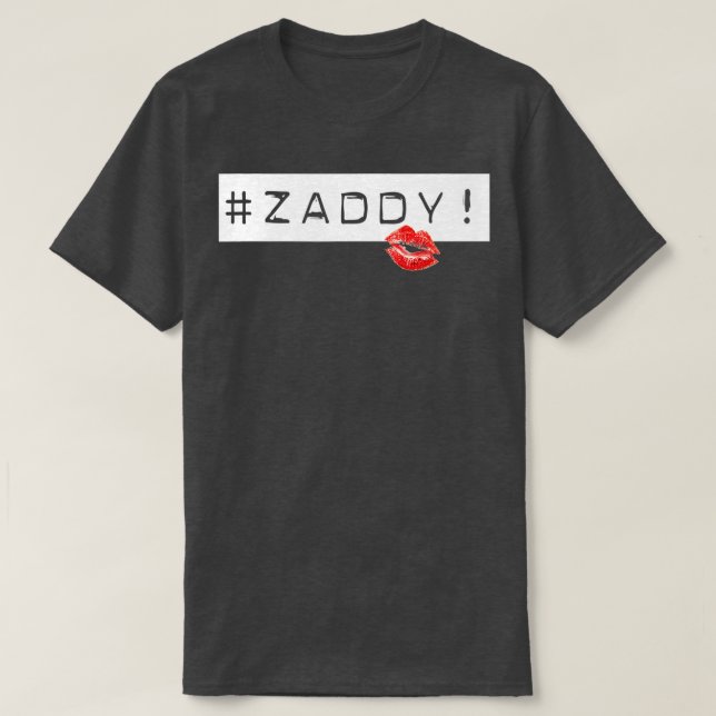 Funny Adults Daddy  Zaddy  T-Shirt (Design Front)