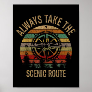Funny Adventure Always Take The Scenic Route Hikin Poster