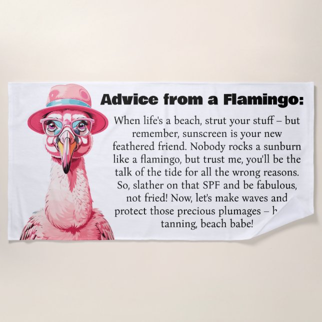 Funny Advice From A Flamingo Beach Towel (Front)