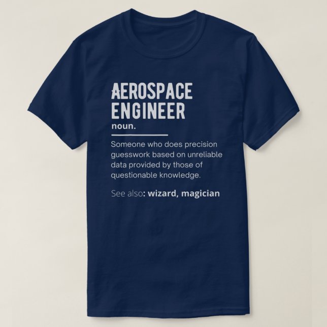 Funny Aerospace Engineer Definition  T-Shirt (Design Front)
