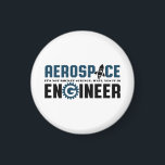 Funny Aerospace Engineer Humor It's Rocket Science Magnet<br><div class="desc">Aerospace engineering. It's not rocket science. Wait, yes it is. Funny merchandise for geek and nerd engineers who love humor, witty quotes and jokes. Cool design to wear on your job and show your passion in aircraft, spacecraft, and rocket science. Great gift for dad, father, mom, mother, son, daughter, brother...</div>