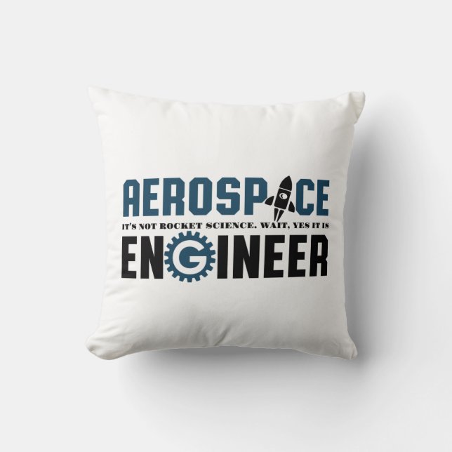 Funny Aerospace Engineer Humour It's Rocket Scienc Cushion (Front)