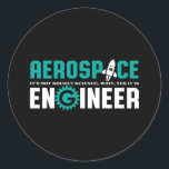 Funny Aerospace Engineering It's Rocket Science Classic Round Sticker<br><div class="desc">Aerospace engineering. It's not rocket science. Wait, yes it is. Funny merchandise for geek and nerd engineers who love humour, witty quotes and jokes. Cool design to wear on your job and show your passion in aircraft, spacecraft, and rocket science. Great gift for dad, father, mum, mother, son, daughter, brother...</div>