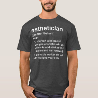Funny Aesthetician Definition T-Shirt